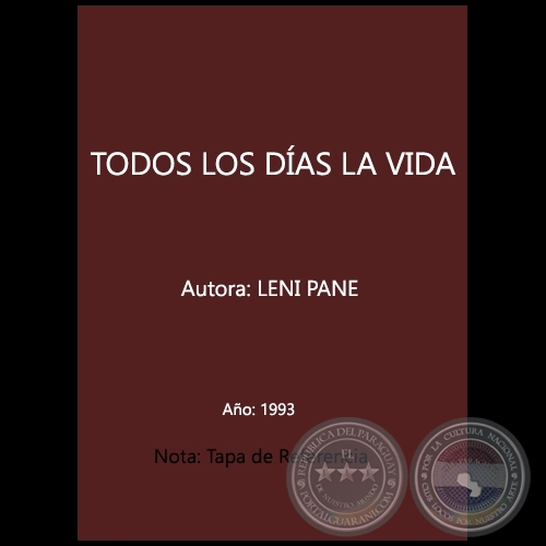 TODOS LOS DIAS LA VIDA - Autora: LENI PANE - Ao 1993